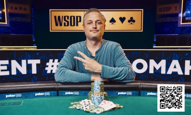 2025WSOP｜丹牛遗憾止步10K奥马哈亚军，陈真暂居第十晋级赛事17！
