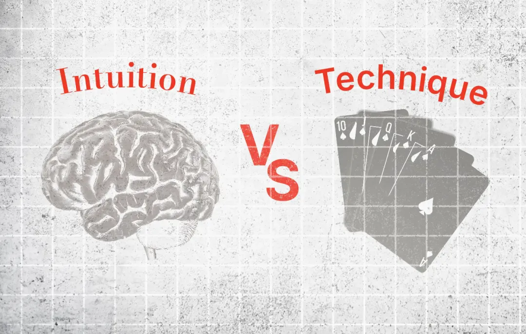 扑克终极命题:直觉VS技术,顶尖牌手如何抉择?