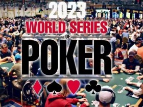 2023WSOP主赛事9人桌诞生,中国玩家周墨闯进赛事#85决赛桌